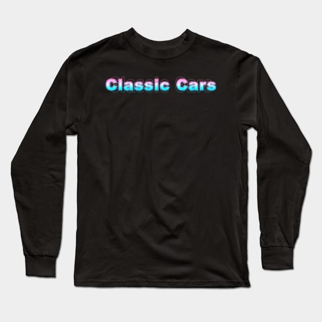 Classic Cars Long Sleeve T-Shirt by Sanzida Design